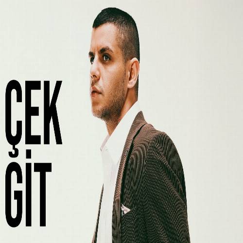 Bilal Sonses Çek Git